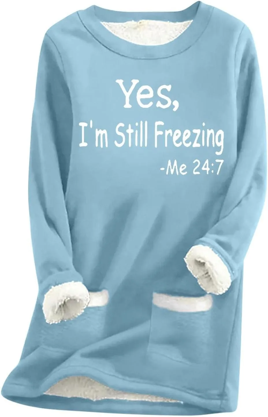 Yes,I'm Still -Me 24:7 Sherpa Lined Sweatshirt Women Fuzzy Fleece Thermal Outerwear Letter Print Pullover